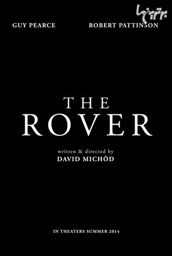 پوسترهای The Rover با بازی رابرت پتینسون