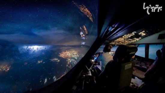 تصاویر شگفت انگیزی که از کابین خلبان گرفته شده اند